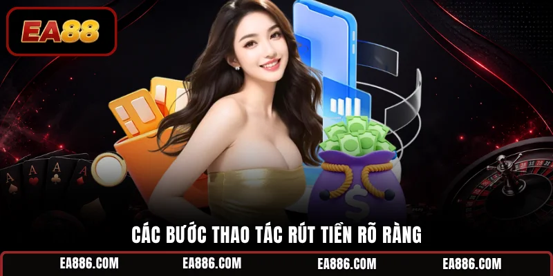 Các bước thao tác rút tiền rõ ràng