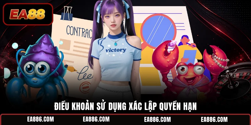 Điều khoản sử dụng xác lập quyền hạn