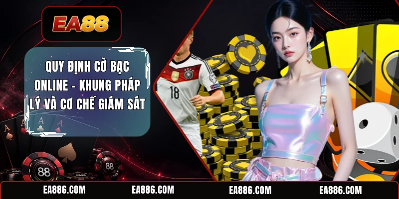 Quy Định Cờ Bạc Online